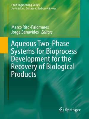 cover image of Aqueous Two-Phase Systems for Bioprocess Development for the Recovery of Biological Products